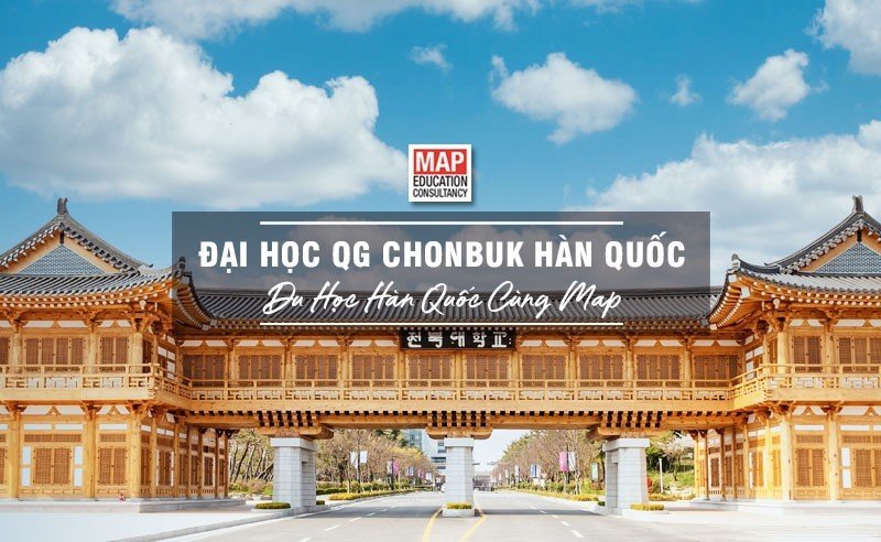 Trường đại học Quốc gia Chonbuk Hàn Quốc - Du học Hàn Quốc MAP Trường đại học Quốc gia Chonbuk Hàn Quốc - Du học Hàn Quốc MAP